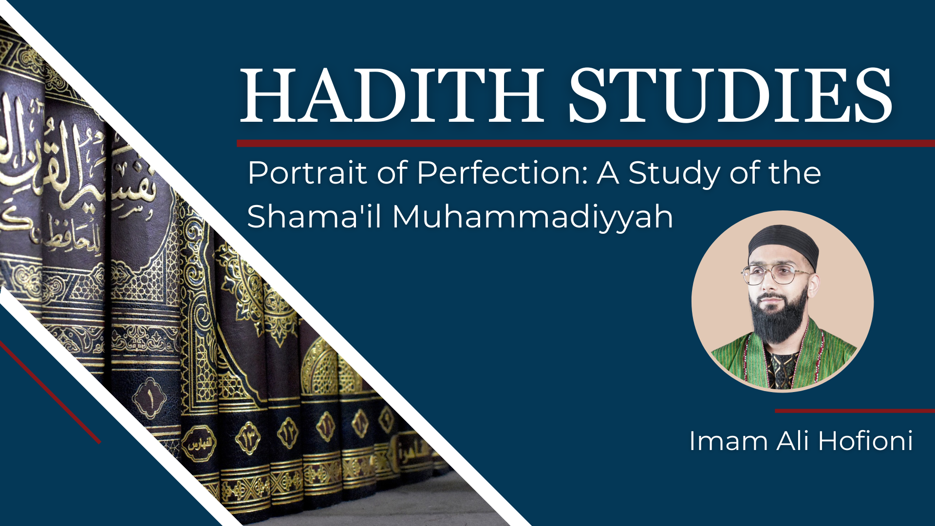 Portrait of Perfection: A Study of the Shamaʾil Muhammadiyyah